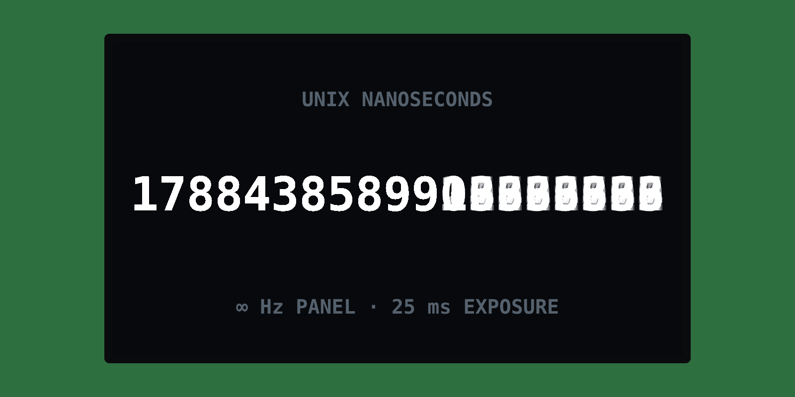 One camera frame of the panel: the leading digits of a nineteen-digit nanosecond timestamp are sharp, and the last eight are a stack of every digit the panel showed during the exposure, blurred into an unreadable band